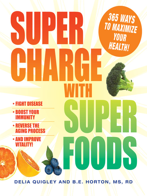 Title details for Supercharge with Superfoods by Delia Quigley - Available